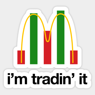 Im Tradin it Sticker